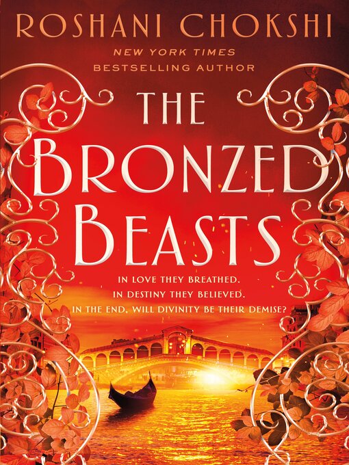 Title details for The Bronzed Beasts by Roshani Chokshi - Wait list